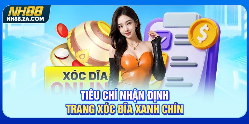 Tiêu chí nhận định trang xóc đĩa xanh chín